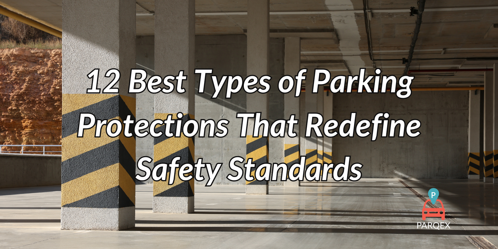 12 Best Types of Parking Protections That Redefine Safety Standards 12 Best Types of Parking Protections That Redefine Safety Standards