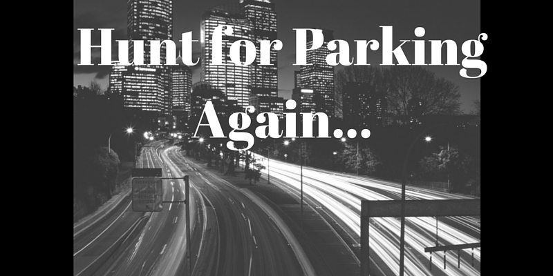 never hunt for parking