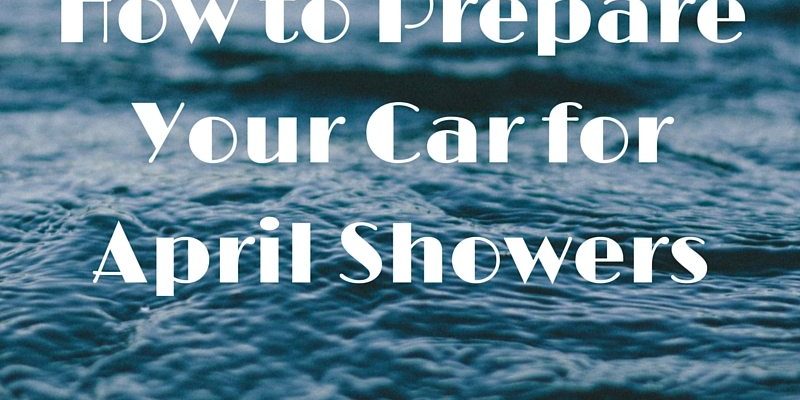 ParqEx: How to Prepare Your Car for April Showers