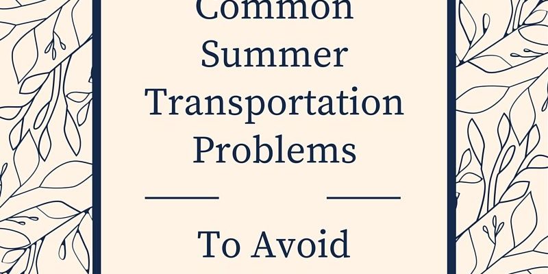 ParqEx: 3 Common Summer Transportation Problems to Avoid