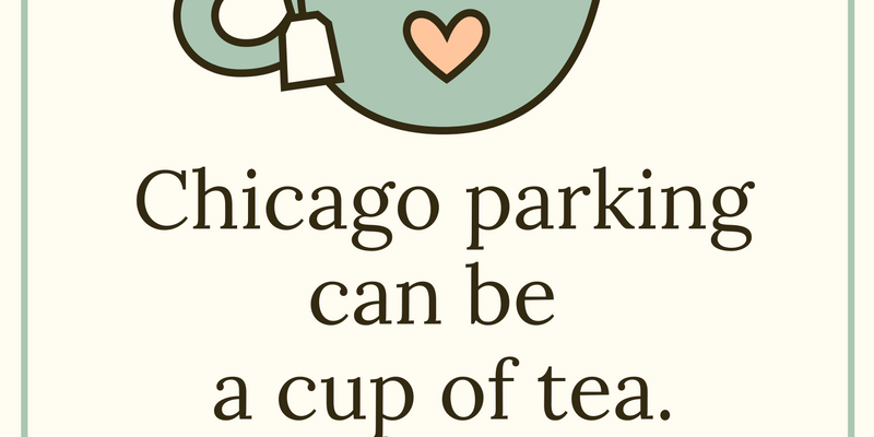 chicago-parking-can-be-a-cup-of-tea