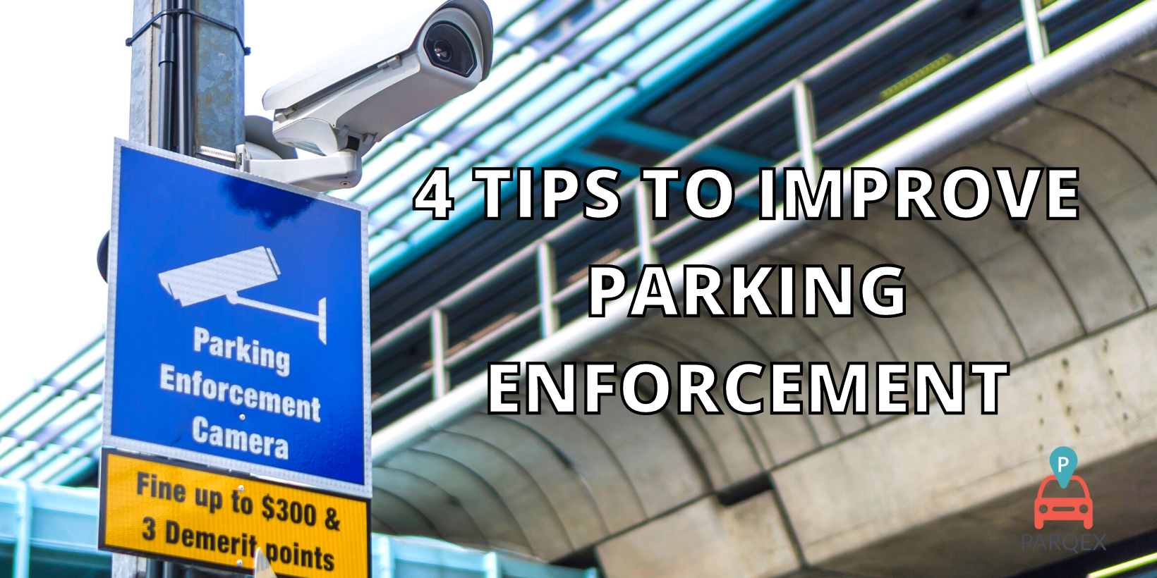 4 Tips To Improve Parking Enforcement – ParqEx Blog (1) 4 Tips To Improve Parking Enforcement - ParqEx Blog (1)