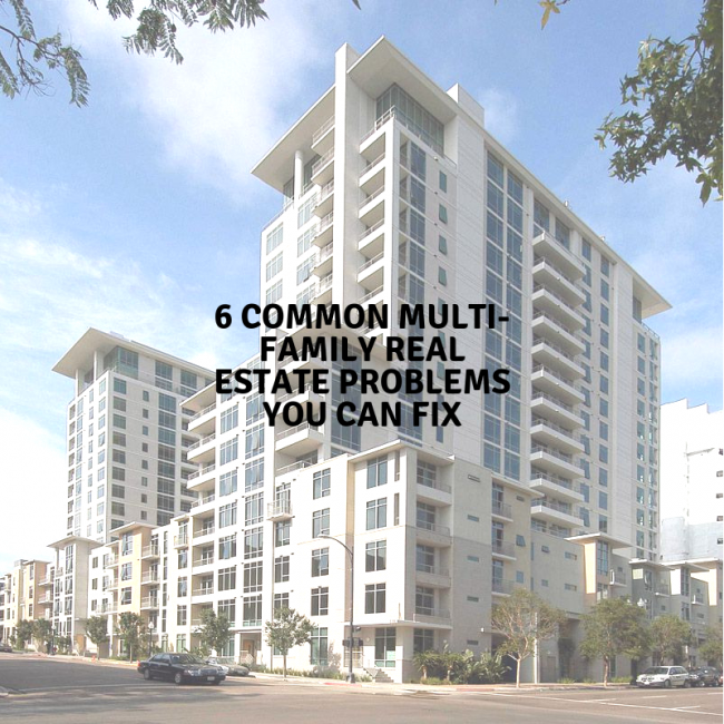 6 Common Multi-Family Real Estate Problems You Can Fix