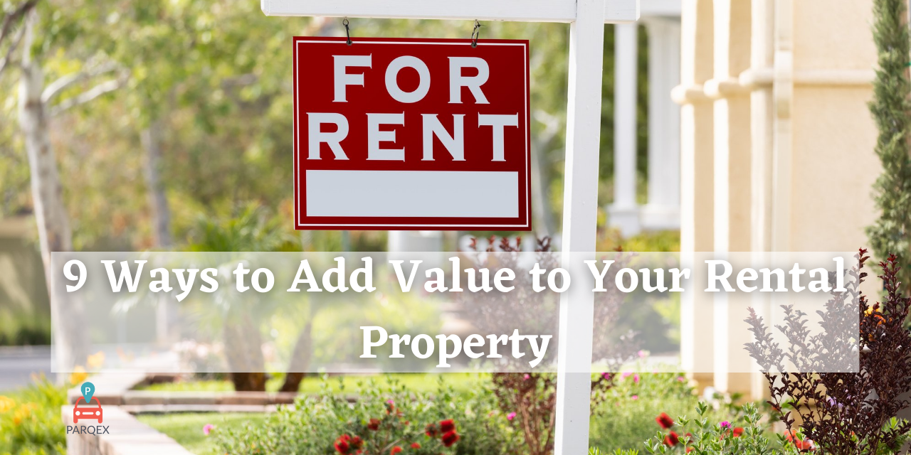 9 Ways to Add Value to Your Rental Property – ParqEx Blog (1) 9 Ways to Add Value to Your Rental Property - ParqEx Blog (1)