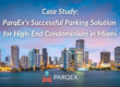 Case Study ParqEx's Successful Parking Solution for High-End Condominium in Miami