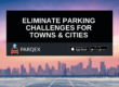 Eliminate Parking Challenges For Towns & Cities - Blog