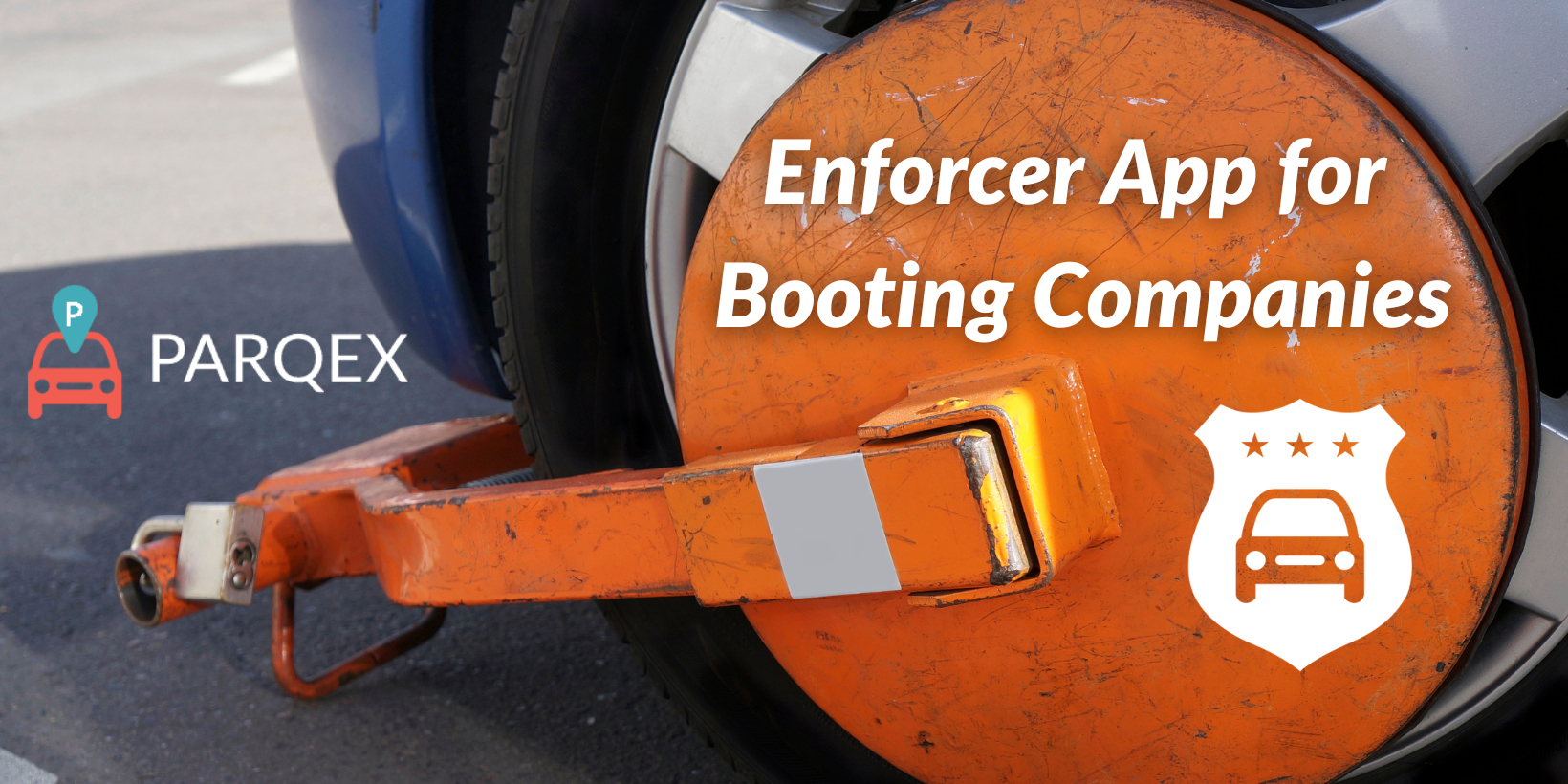 Enforcer App for Booting Companies Enforcer App for Booting Companies