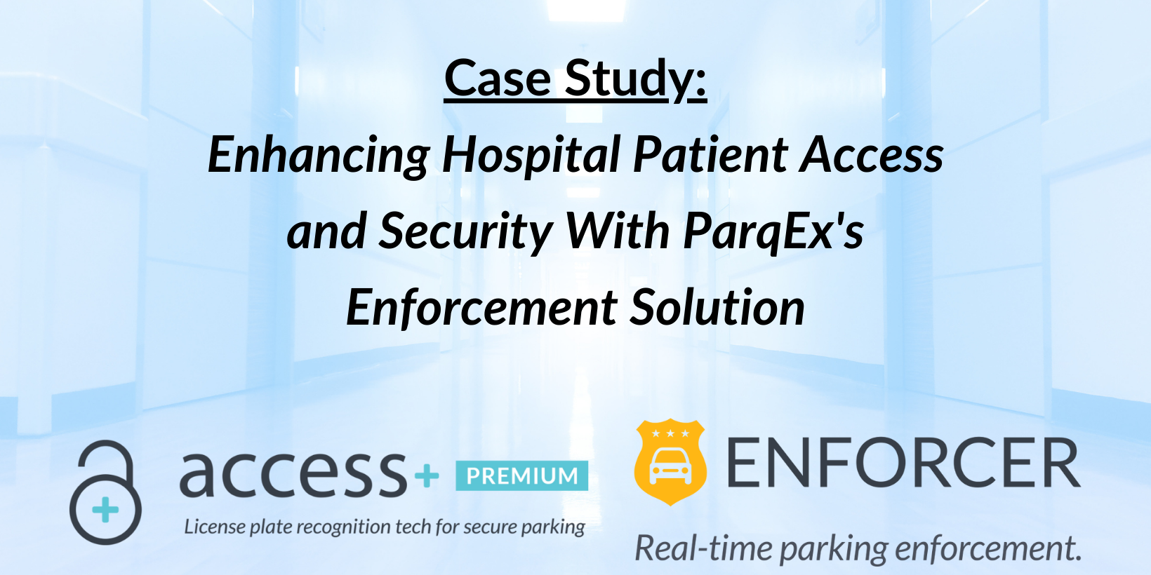 Enhancing Hospital Patient Access and Security With ParqEx’s Enforcement Solution (1) Enhancing Hospital Patient Access and Security With ParqEx's Enforcement Solution (1)