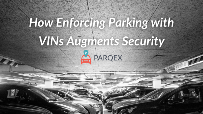 How Enforcing Parking with VINs Augments Security