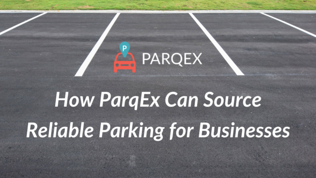 How ParqEx Can Source Reliable Parking for Businesses