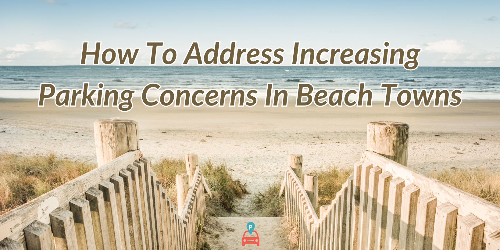 How To Address Increasing Parking Concerns In Beach Towns (1)