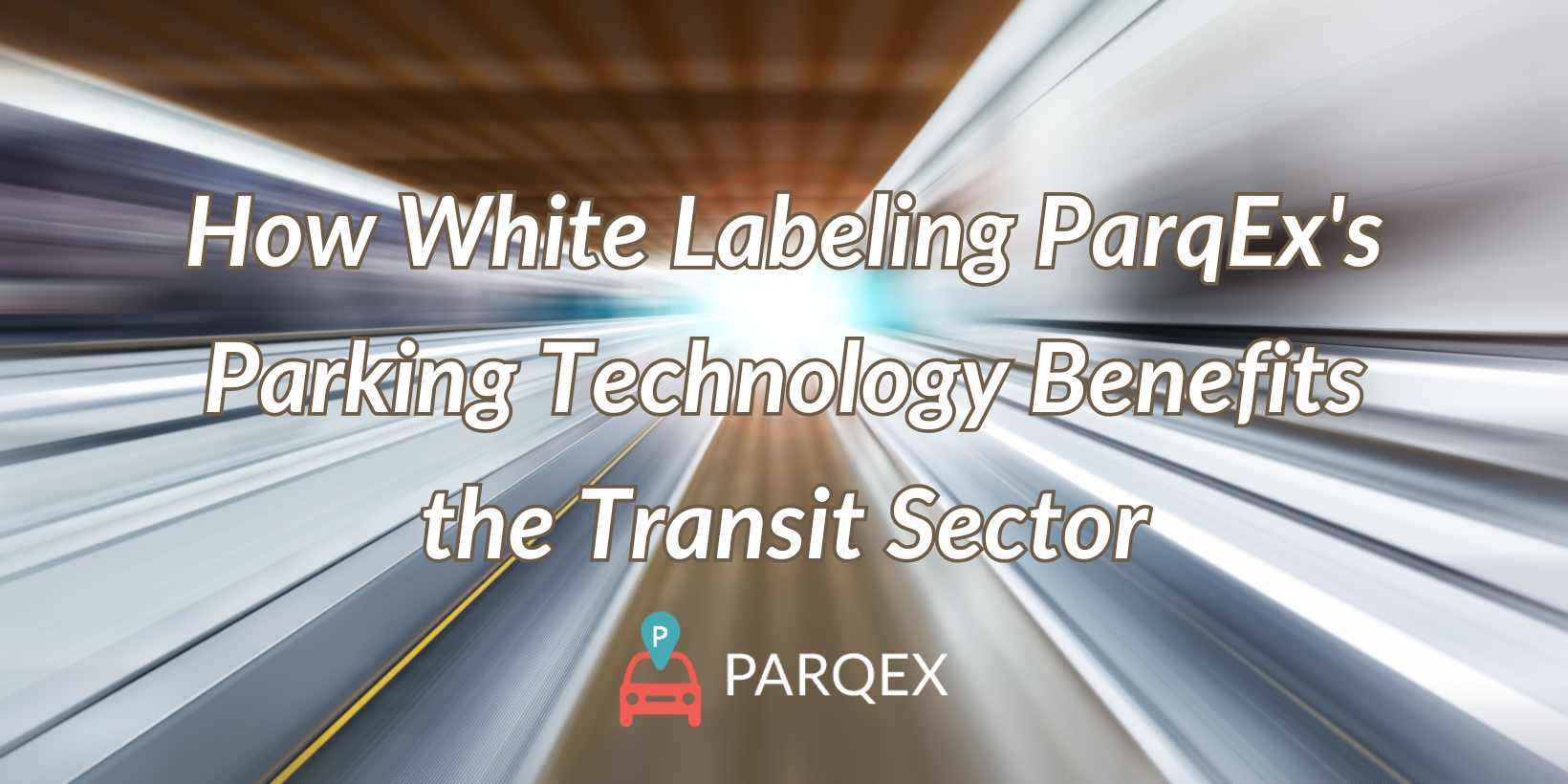 How White Labeling ParqEx’s Parking Technology Benefits the Transit Sector How White Labeling ParqEx's Parking Technology Benefits the Transit Sector