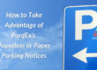 How to Take Advantage of ParqEx's Paperless or Paper Parking Notices
