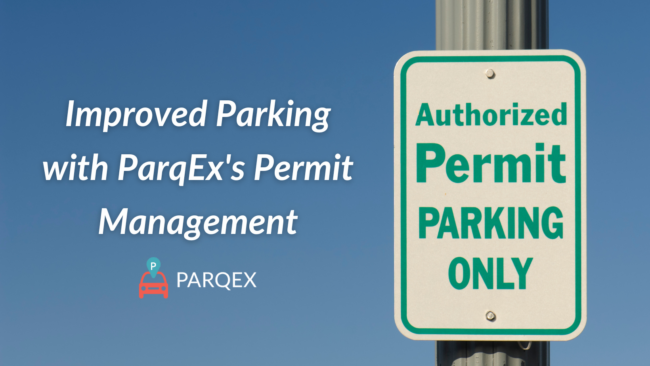Improved Parking with ParqEx's Permit Management