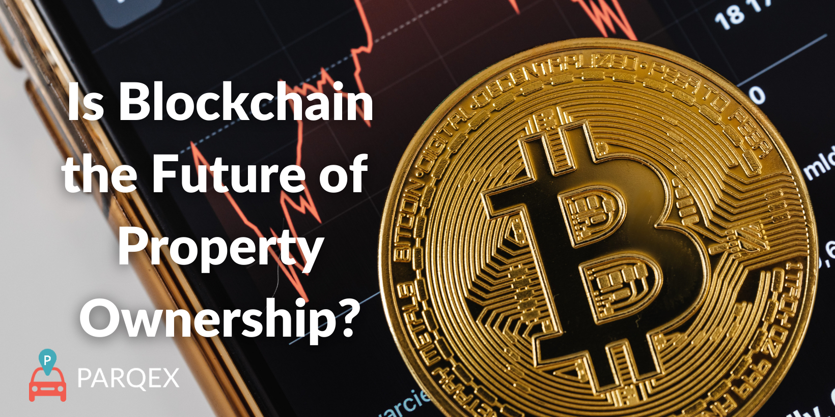 Is Blockchain the Future of Property Ownership – ParqEx Blog Cryptocurrency (1) Is Blockchain the Future of Property Ownership - ParqEx Blog Cryptocurrency (1)