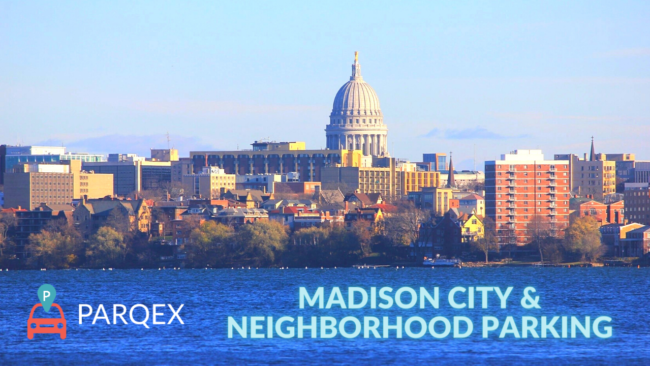 Madison City & Neighborhood Parking - ParqEx Blog