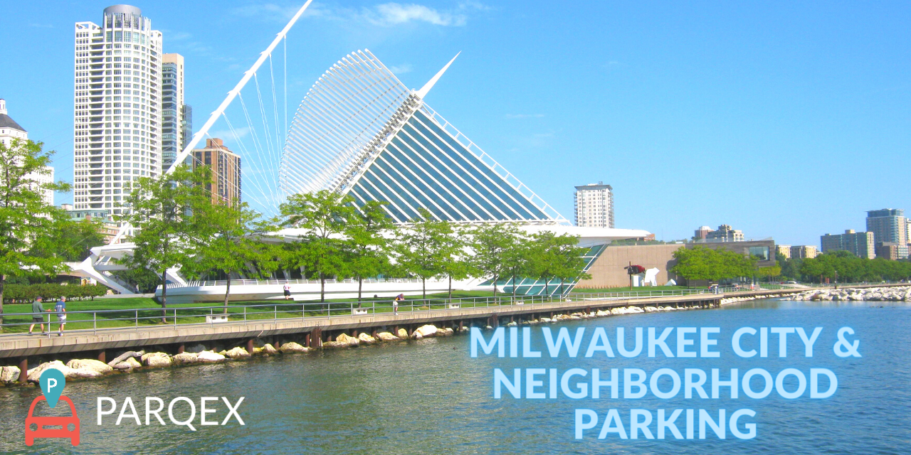 Milwaukee City & Neighborhood Parking – ParqEx Blog (2) city parking in Milwaukee