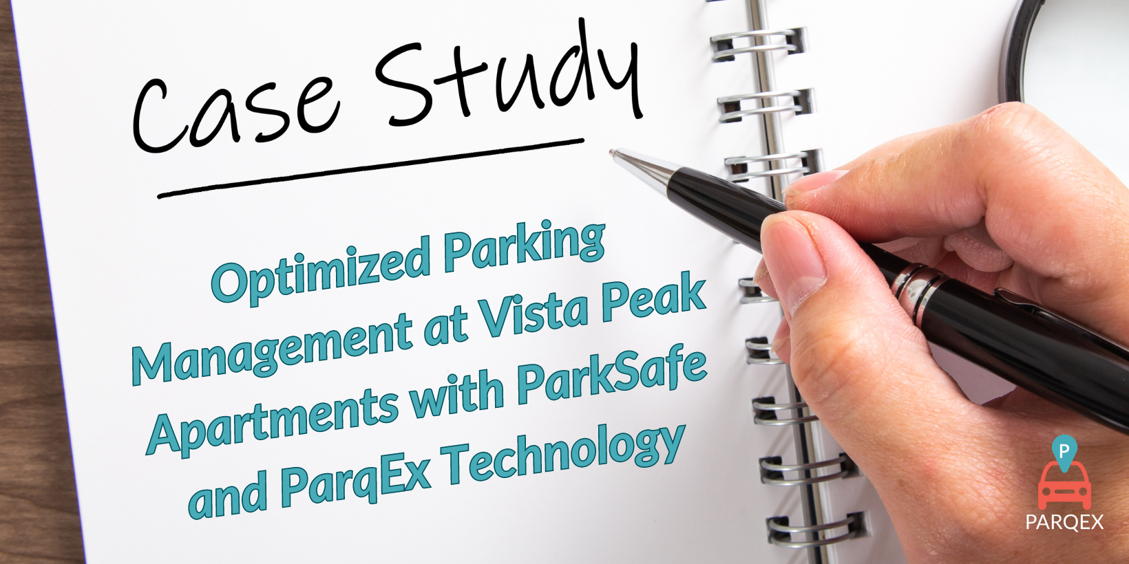 Optimized Parking Management at Vista Peak Apartments with ParkSafe and ParqEx Technology Optimized Parking Management at Vista Peak Apartments with ParkSafe and ParqEx Technology