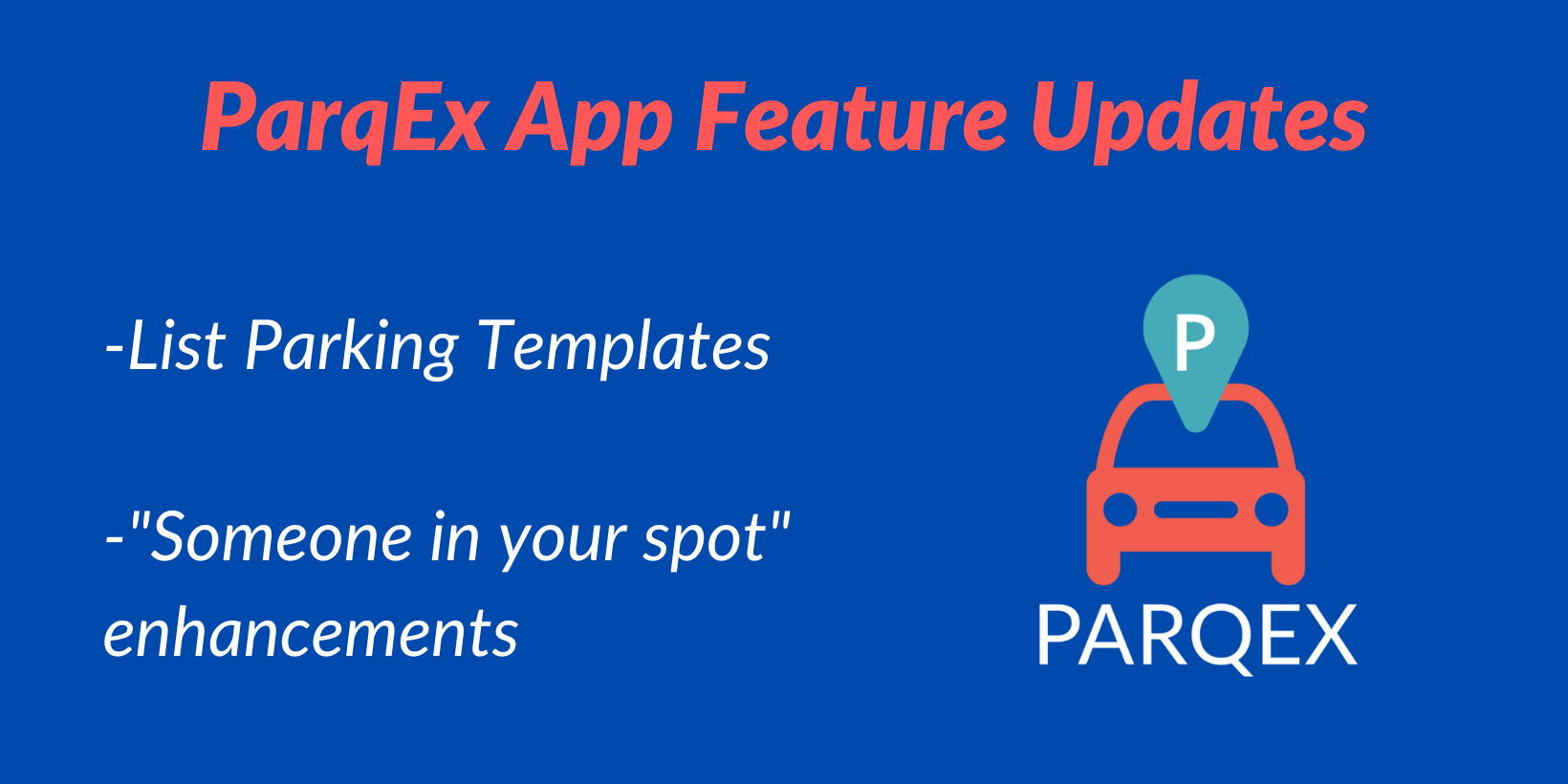 ParqEx App Feature Updates – February 2023 ParqEx App Feature Updates - February 2023
