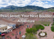 Pearl Street - Your Next Boulder Adventure