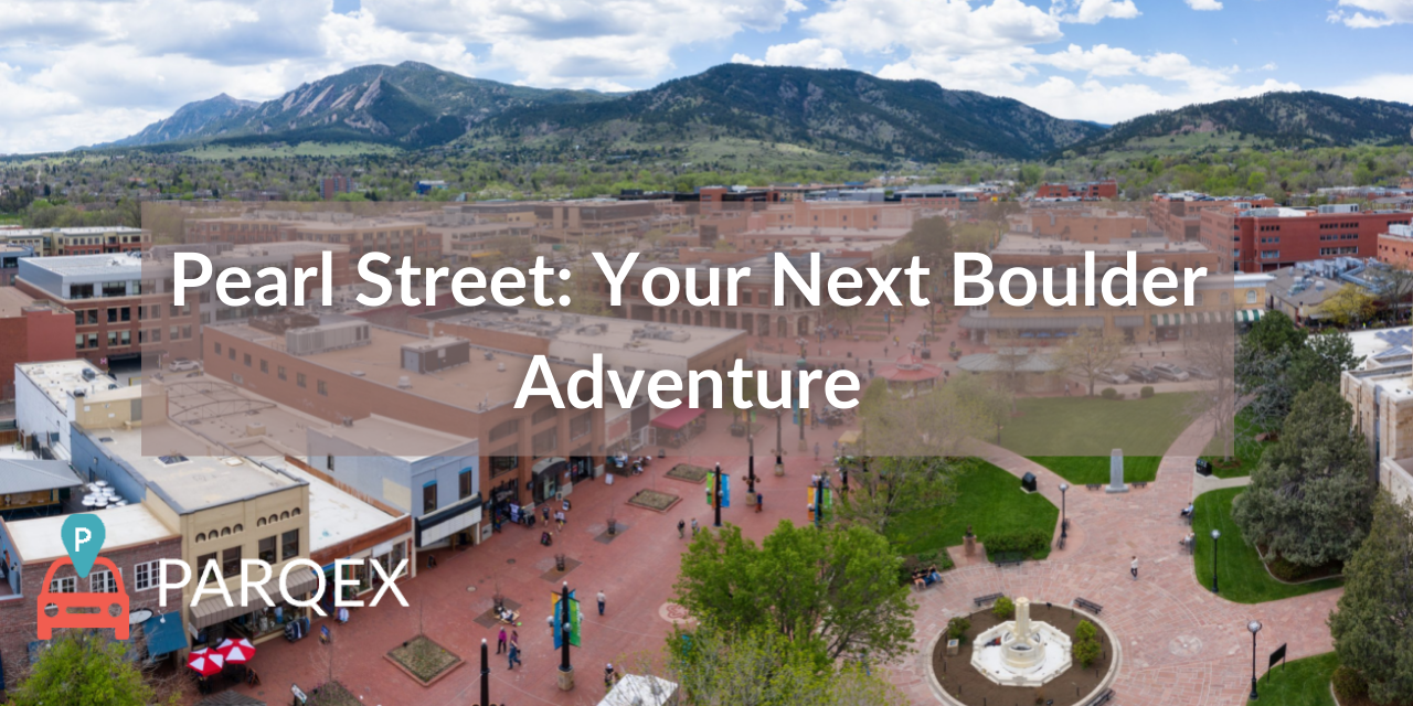 Pearl Street – Your Next Boulder Adventure Pearl Street - Your Next Boulder Adventure