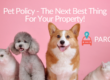 Pet-Policy-The-Next-Best-Thing-For-Your-Property-ParqEx-Blog