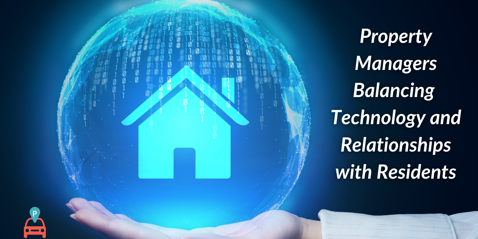 Property Managers Balancing Technology and Relationships with Residents Property Managers Balancing Technology and Relationships with Residents