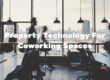 Property Technology For Coworking Spaces - ParqEx Long-Form Blog WP