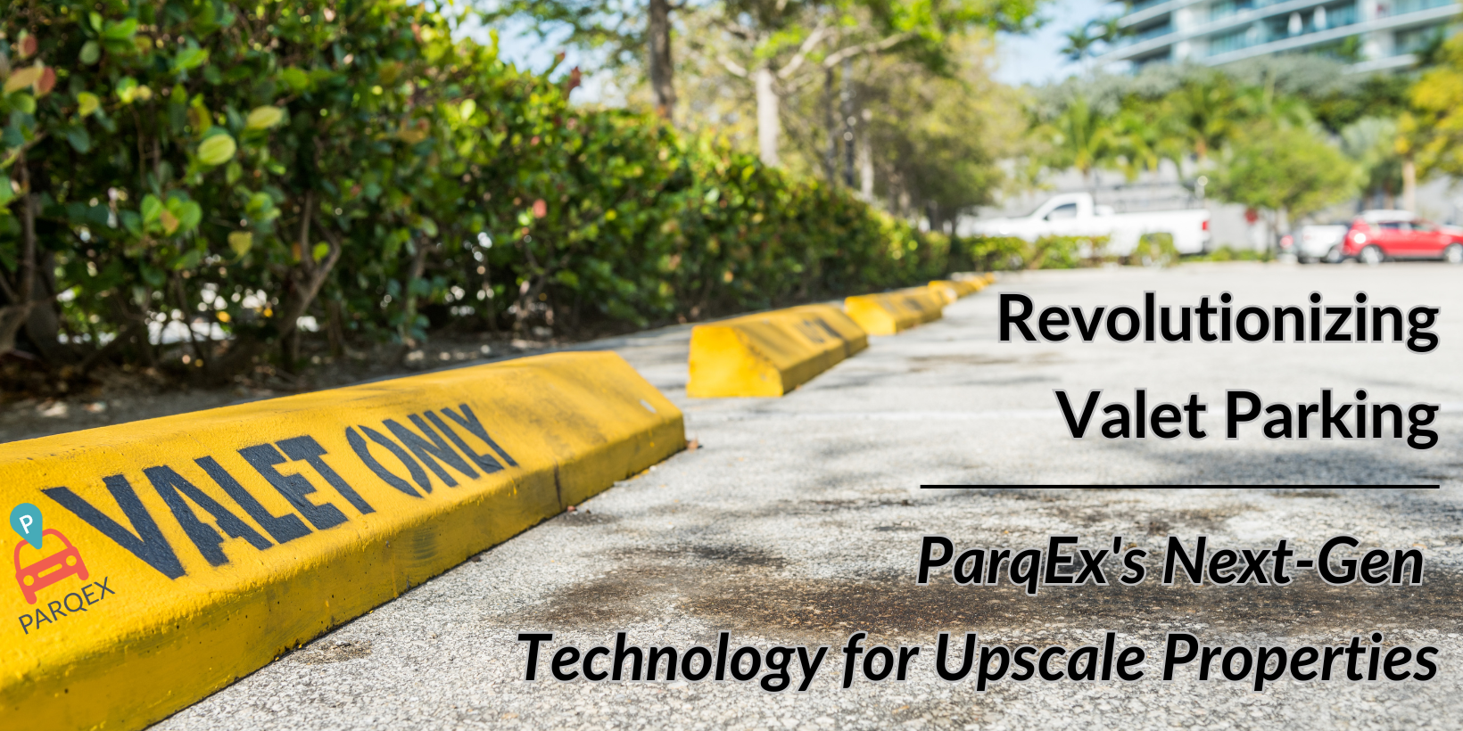 Revolutionizing Valet Parking ParqEx’s Next-Gen Technology for Upscale Properties Revolutionizing Valet Parking ParqEx's Next-Gen Technology for Upscale Properties