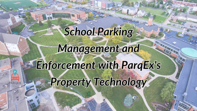 School Parking Management and Enforcement with ParqEx's Property Technology