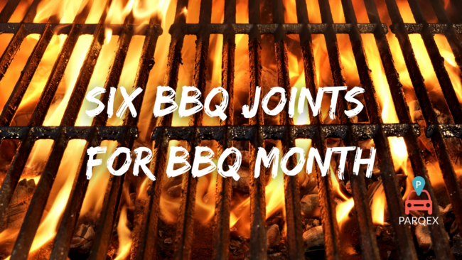 Six BBQ Joints for BBQ Month - ParqEx Blog