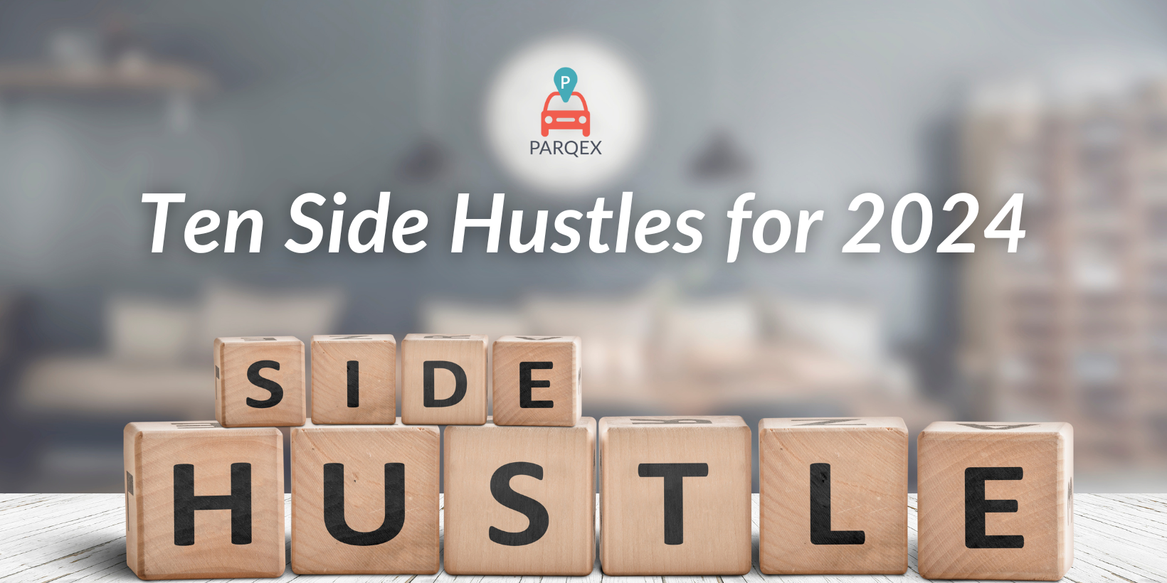 Ten Side Hustles for 2024 Ten Side Hustles for 2024