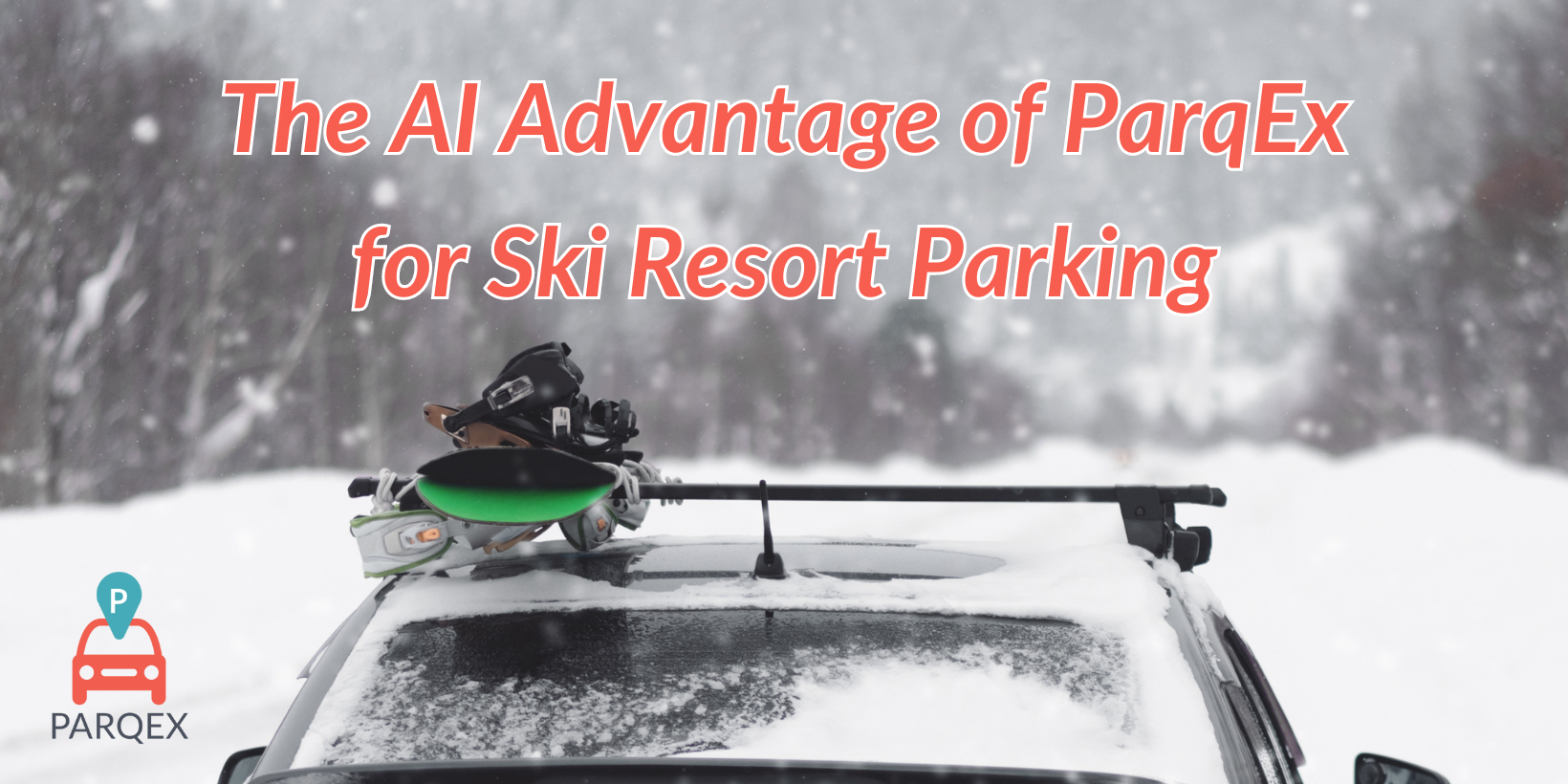 The AI Advantage of ParqEx for Ski Resort Parking