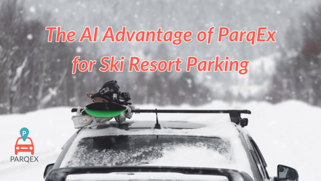 The AI Advantage of ParqEx for Ski Resort Parking