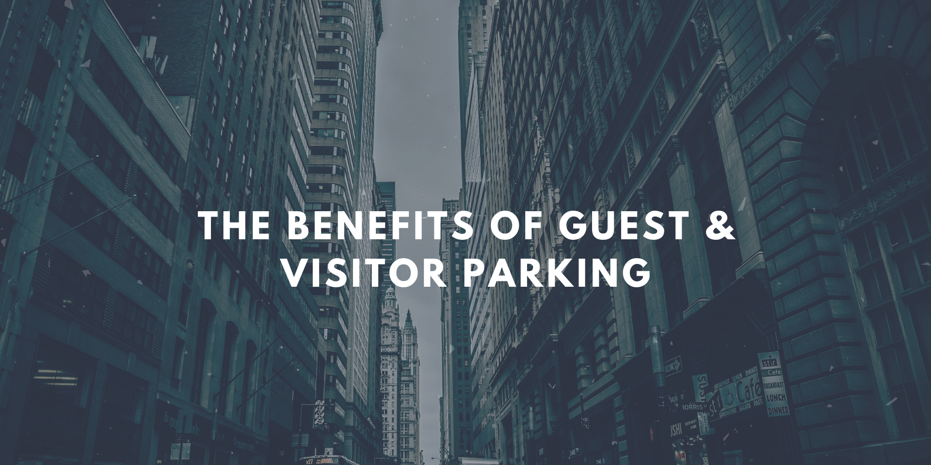 The Benefits of Guest & Visitor Parking The Benefits of Guest & Visitor Parking