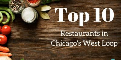 Top 10 Restaurants in Chicago's West Loop