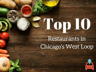 Top 10 Restaurants in Chicago's West Loop