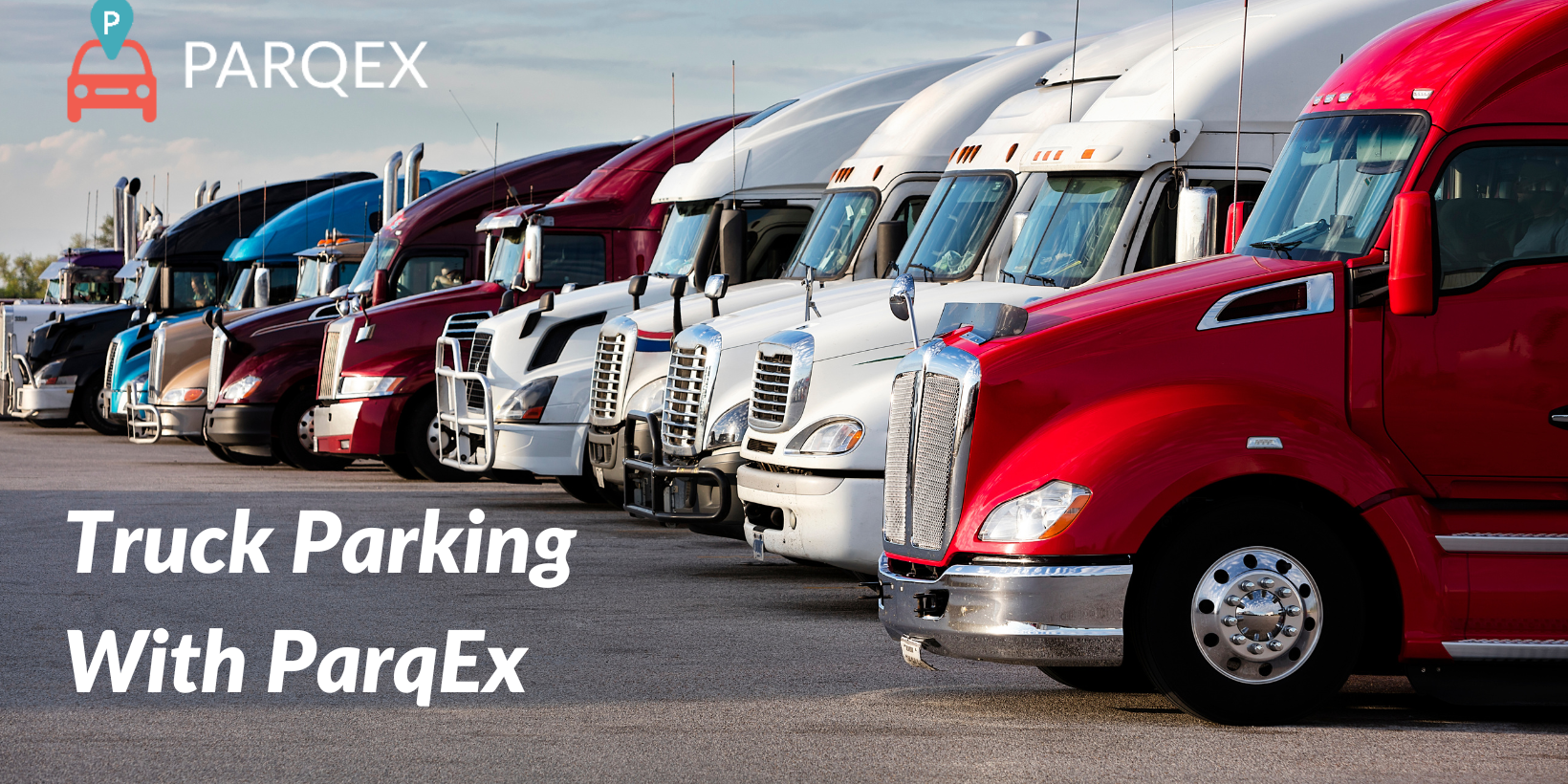 Truck Parking with ParqEx – Find truck parking blog Truck Parking with ParqEx - Find truck parking blog