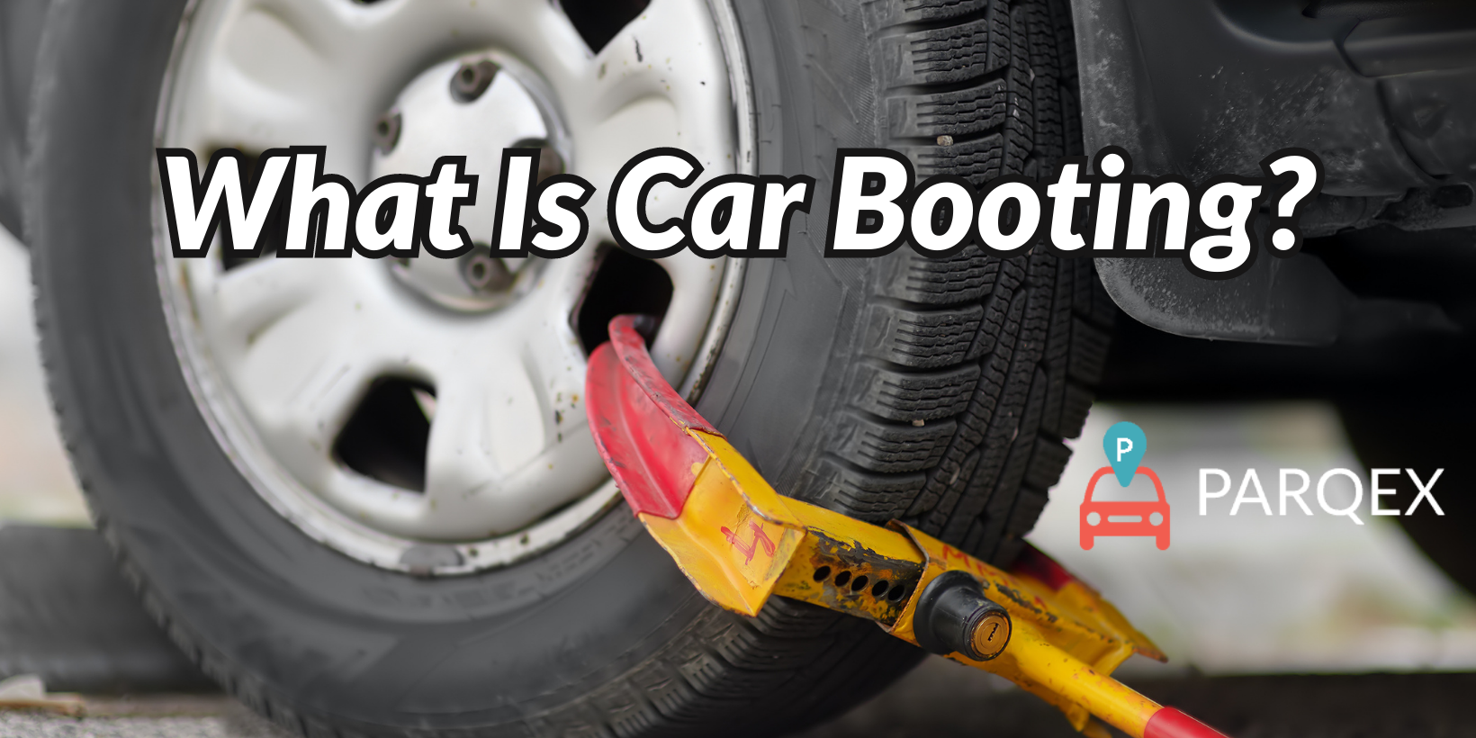 What Is Car Booting? What Is Car Booting?
