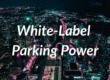 White-Label Parking Power