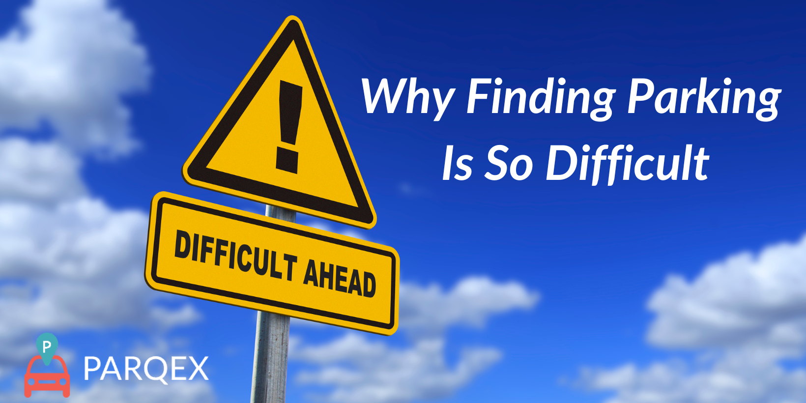 Why Finding Parking is So Difficult Why Finding Parking is So Difficult